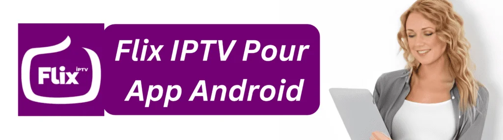 FLIX IPTV APP